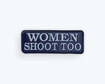 Women Shoot Too Patch