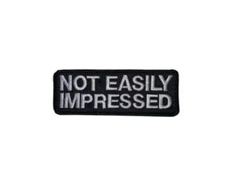 Not Easily Impressed Motorcycle Patch