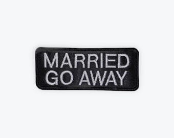 Married Go Away Motorcycle Patch