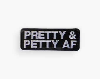 Pretty & Petty AF Motorcycle Patch