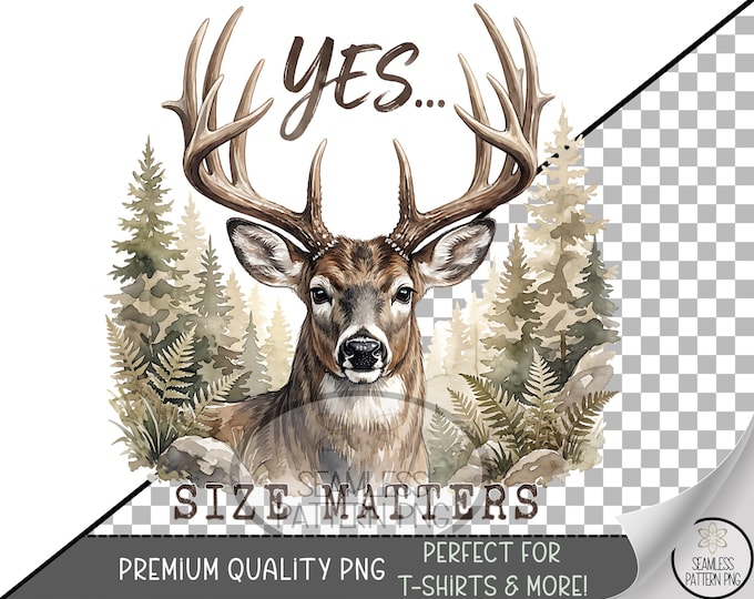 Size Matters PNG, Rustic Hunting Lodge Clip Art, Deer Sublimation Design, Woodland, Instant Digital Download, B914