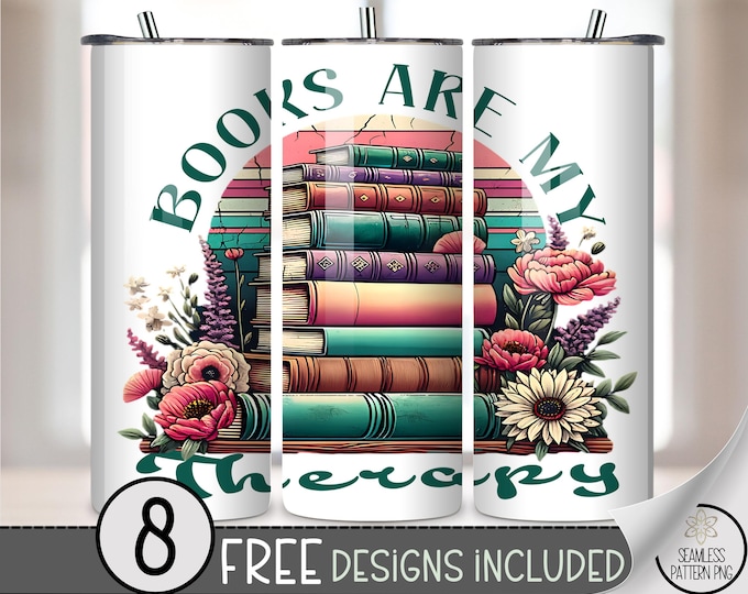 Books are My Therapy 20 oz Tumbler Wrap, Book Lover Floral Sublimation Design for Straight Tumblers, Cottagecore PNG Files B995