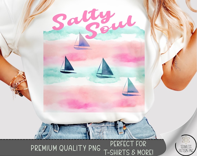 Salty Soul T-Shirt PNG, Watercolor Sailboat Shirt Design, Sailor Summer PNG, Nautical Sailing Tee, Vintage Sailboat Graphic Shirt, A315