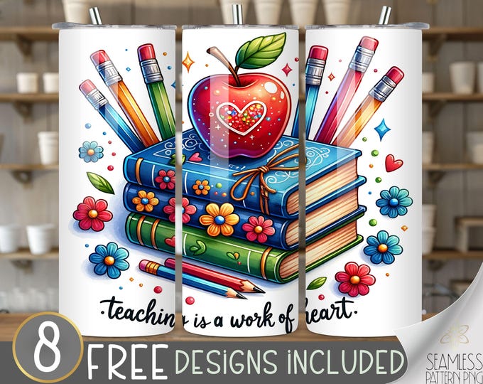 Teacher tumbler wrap, Teaching is a Work of Heart tumbler wrap,Autumn 20 oz tumbler design,Teacher Life tumbler PNG, Back To School PNG, A64