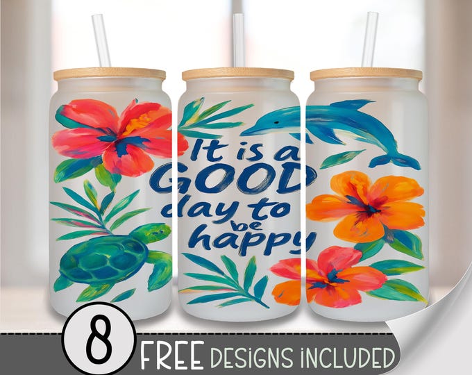 It’s a Good Day PNG for 16 oz Glass Can Wrap, 16oz Glass Can Tropical Summer Design with Dolphin, Turtle, and Hibiscus Flowers File A238