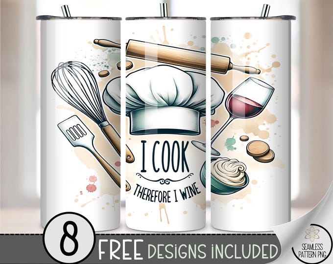 I Cook 20 oz Tumbler Wrap PNG, Kitchen Design, Chef And Wine Cooking, Digital Download, Sublimation, A780