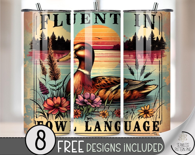 20oz Tumbler Wrap Fluent in Fowl Language, Funny Duck PNG, Rustic Sublimation Design, Hunting Waterfowl Tumbler Wrap for Fall, A385