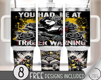 Trigger Warning 40 oz Tumbler Wrap PNG, Gothic Tattoo Book Wrap, Black Rose Sublimation Design, Grunge Book Lover 40oz Tumbler Wrap, A311
