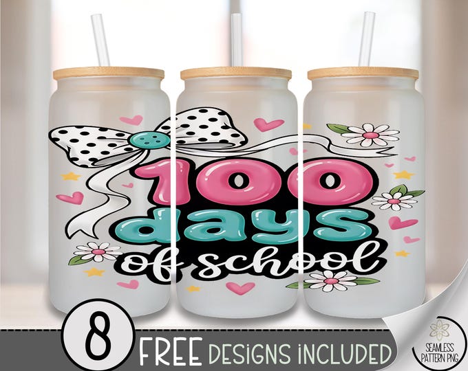100 Days Of School Glass Can Wrap, 100 Days PNG, Sublimation Design, Digital Download, B930