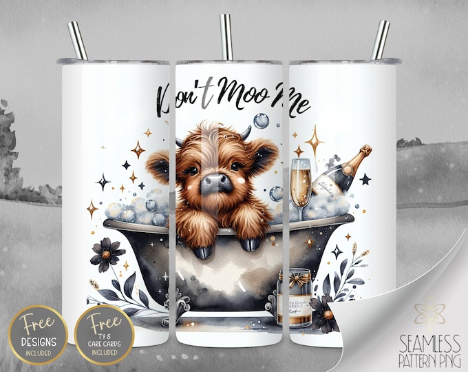 Highland Cow Champagne, 20 oz Straight Tumbler Wrap Sublimation, Bubble Bath Tumbler Design Files, Don't Moo Me Instant Download PNG