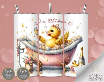 Champagne Duck 20 oz Straight Tumbler Wrap Sublimation, Bubble Bath Tumbler Design Files, Livin' My Best Duckin' Life Instant Download PNG