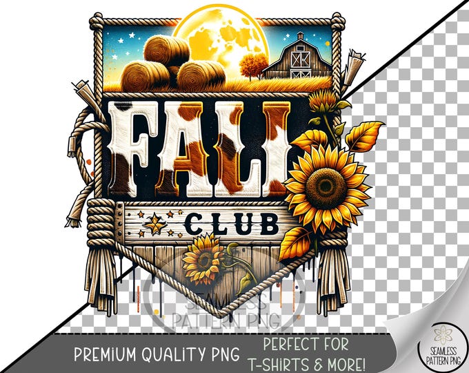 Rustic Sublimation Design, Fall Club UV DTF Graphic, Festive Seasonal Clip Art, Pumpkin Sunflower Design, Autumn Printable PNG, A475