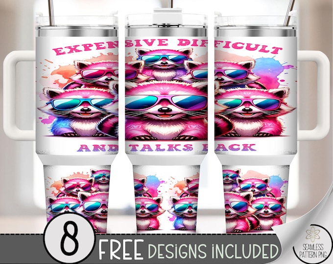 Sassy Raccoon 40oz Tumbler Wrap, Funny Tumbler Sublimation Design, Adult 40oz Large Tumbler Wrap PNG, Expensive Talks Back, A405