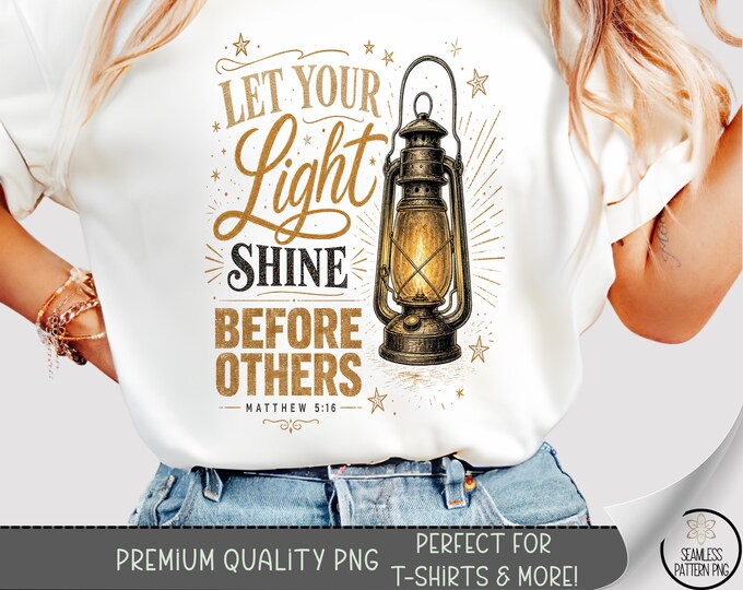 Vintage Lantern T-Shirt PNG, Scripture Sublimation Design, Rustic DTF Shirt Graphic TShirt File, Digital Download, B10249