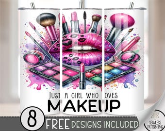 Just a Girl Who Loves Makeup PNG Tumbler Wrap, Make Up Artist 20oz Skinny Tumbler Sublimation Design, Lipstick Tumbler Wrap File PNG