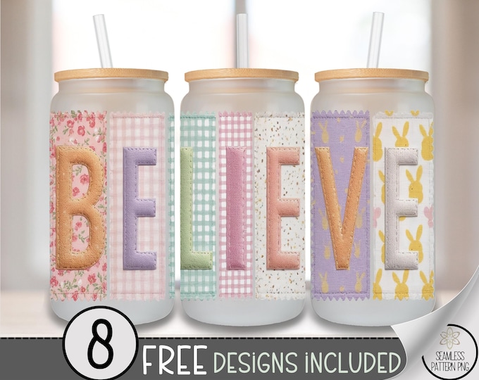 Easter Patch PNG - Believe Glass Can Wrap, Stitched Pastel Tumbler Design, Digital Download For Crafting, B745