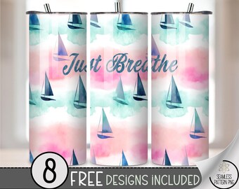 Just Breathe Sailboat Tumbler Wrap PNG, 20oz Skinny Sublimation Design, Pastel Nautical Beach Tumbler Wrap, Coastal Summer Sublimation, A315