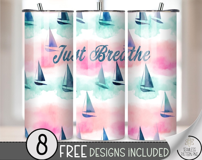 Just Breathe Sailboat Tumbler Wrap PNG, 20oz Skinny Sublimation Design, Pastel Nautical Beach Tumbler Wrap, Coastal Summer Sublimation, A315