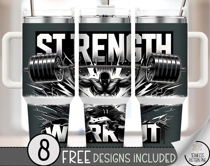 Strength Workout 40 oz Tumbler Wrap PNG, Motivational Fitness, Sublimation Digital Download for Gym Lovers, Inspirational Design, A723