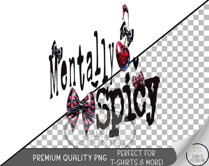Mentally Spicy PNG Sublimation Design, Cherry Leopard Bow Digital Print, Funny Girly Sublimation Clipart, Edgy Girl Sublimation File A261
