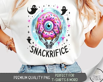Snackrifice Eyeball Donut Skeleton Hands Shirt PNG, Cute Creepy Halloween Goth Foodie Tee Sublimation Design, A381