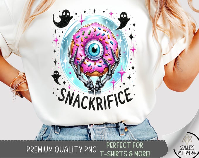 Snackrifice Eyeball Donut Skeleton Hands Shirt PNG, Cute Creepy Halloween Goth Foodie Tee Sublimation Design, A381