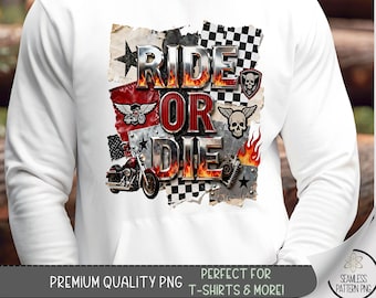 Ride Or Die Skull PNG, Biker Sublimation Design For T-Shirts, Grunge Rock DTF Graphic File, B835