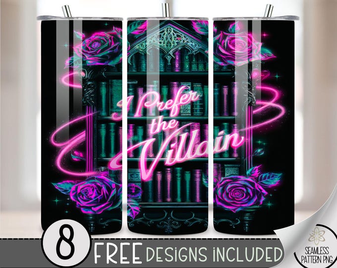 I Prefer The Villain Tumbler Wrap, Bad Book Club 20oz Skinny Tumbler Sublimation Design, Romantasy Bookish Tumbler Wrap File PNG, Neon Book