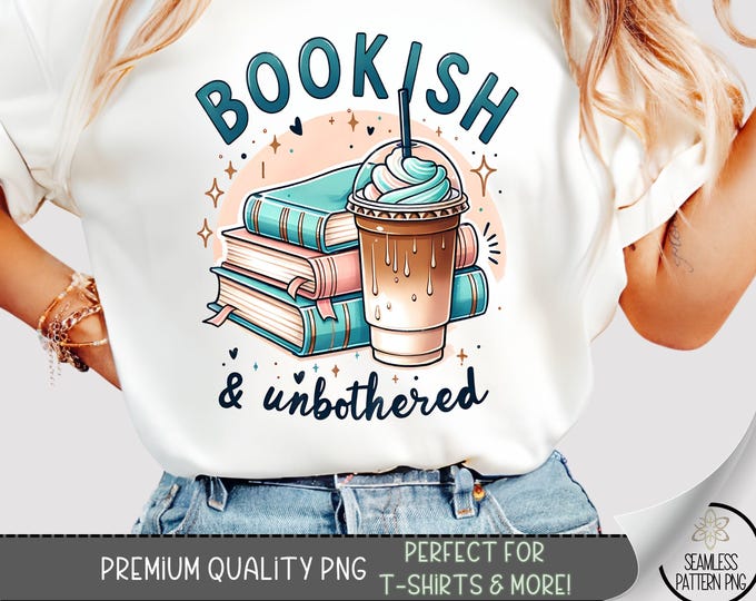 Bookish & Unbothered T-Shirt PNG, Pastel Book Stack and Coffee Cup Sublimation, Cozy Graphic Tee Design for Aesthetic Book Lovers, A339