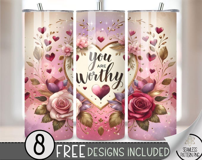 Valentine's Day Tumbler Wrap,Loved Christian You are Worthy PNG Sublimation Design, Bible Digital Download PNG, Positive Affirmation Digital