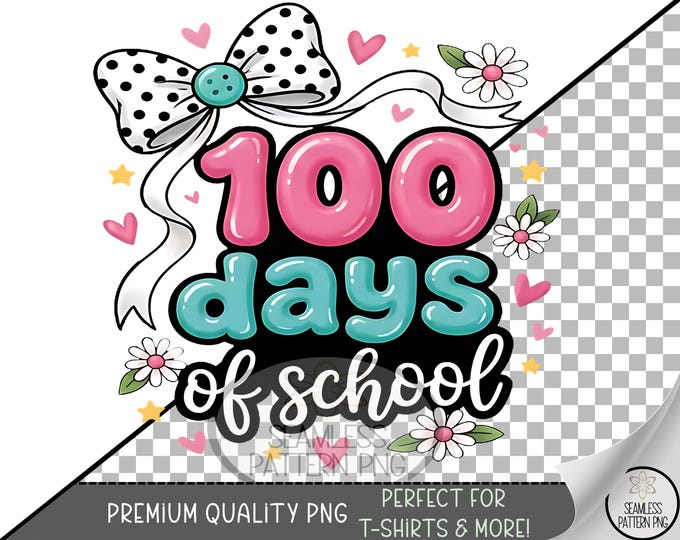 100 Days of School UV DTF Sublimation Design, 100 Days PNG, Digital Download, B930