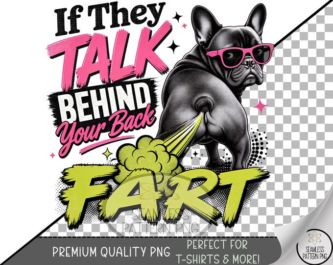 French Bulldog Sublimation Design, Funny Fart Joke UV DTF Graphic, Sassy Dog Clip Art, Digital Download, B10408