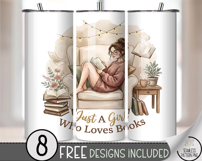 Just A Girl Who Loves Books 20 Oz Tumbler Wrap, Bookworm Sublimation Design, Digital Download, B10025
