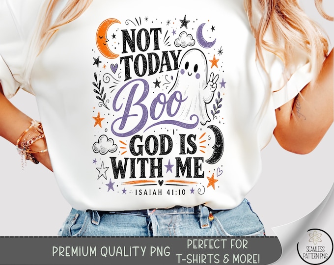 Funny Halloween Ghost T-shirt PNG, Not Today Boo Sublimation Design, Faith TShirt File, Digital Download, B10317