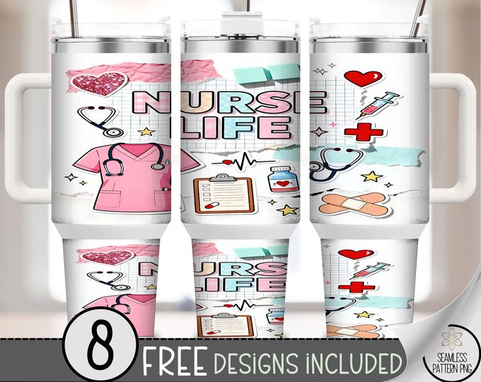 Nurse Life 40 oz Tumbler Wrap PNG, Medical Design, Sublimation, Nursing Digital Download, A824