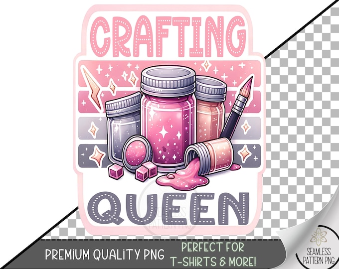 Crafting Queen Sublimation PNG, Pink Glitter Paint Jar and Brush, Cute Crafter Life DTF Design, Fun Uv Dtf Crafty Sublimation Design, A337