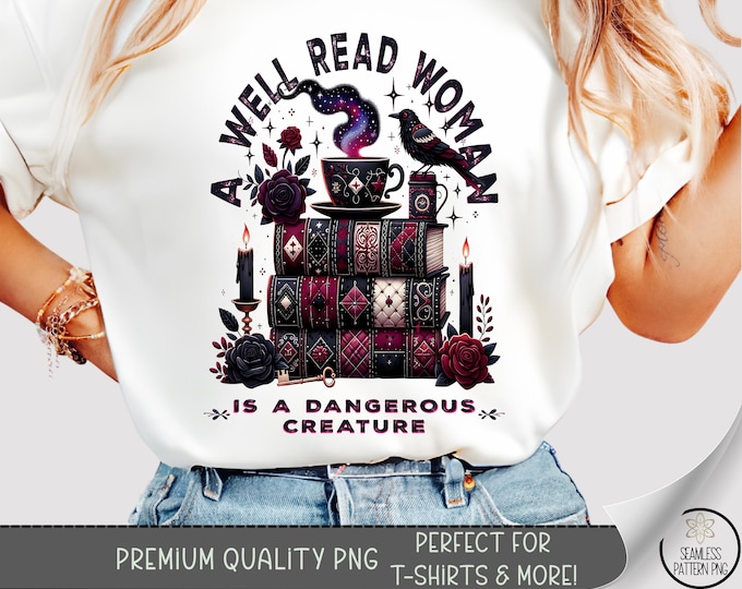 A Well Read Woman PNG, Literary T-Shirt Design, Antique Books Sublimation, Gothic Graphic File, B866