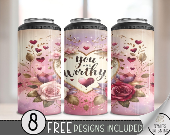Valentine 4 in 1 Can Cooler Wrap, You Are Worthy Valentine's 4in1 Tumbler PNG, Self Love 16 Oz Can Cooler Sublimation Design, VDay Hard Can