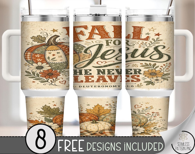 Fall for Jesus 40oz Tumbler Wrap, Autumn Harvest Sublimation Design, Digital Download, B10305
