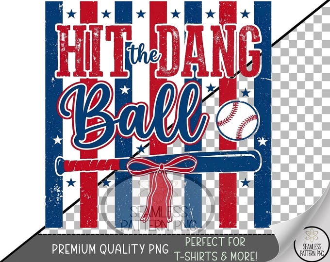 Baseball Sublimation Design, "Hit the Dang Ball" UV DTF Graphic, Sport Clip Art, Digital Download, B10247