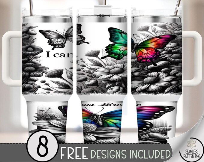 I Can PNG Rainbow Butterfly 40 Oz Tumbler Wrap, Motivational Sublimation Design, Uplifting Tumbler Wrap, B619