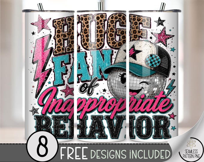 Inappropriate Behavior 20 oz Tumbler Wrap, Cheeky Sublimation Design for Straight Tumblers, Funny PNG Files, Digital Download, B10316