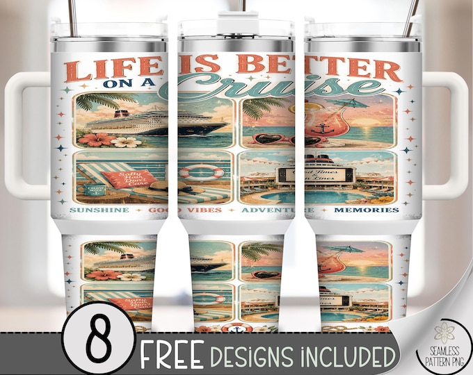 Life is Better Cruise 40 oz Tumbler Wrap, Retro Vacation Sublimation Design, Digital Download, B10420