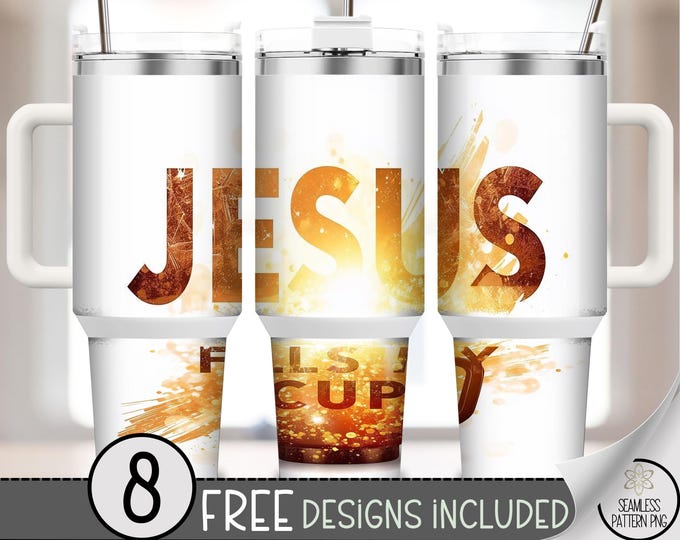 Jesus Fills 40 oz Tumbler PNG, Christian Wrap Sublimation, Bible Verse Digital Download, Faith Design, A805