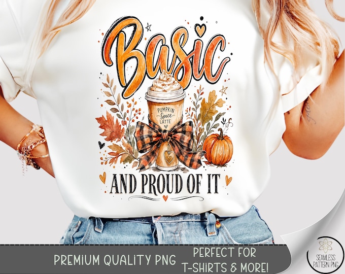 Autumn Pumpkin Spice T-Shirt PNG, Basic and Proud Sublimation Design, Digital Download, B10464