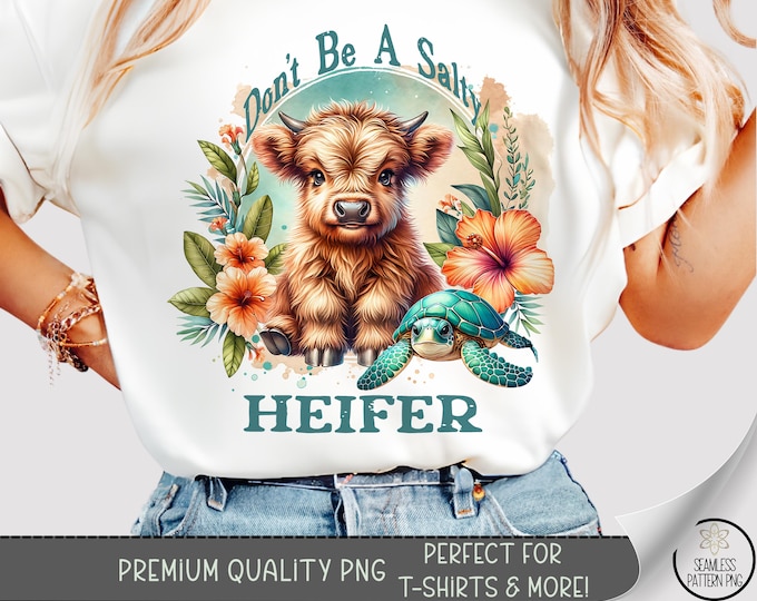 Don’t Be a Salty Heifer T-Shirt PNG, Funny Cow and Turtle Shirt Design, Highland Cow Boho Beach PNG, Western Cowgirl Sublimation File, A274
