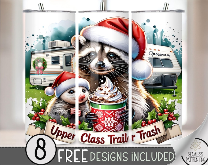 Christmas Raccoon 20 oz Skinny Tumbler Sublimation Design, Upper Class Trailer Trash PNG Funny Raccoon Tumbler Wrap Christmas Tumbler Wrap