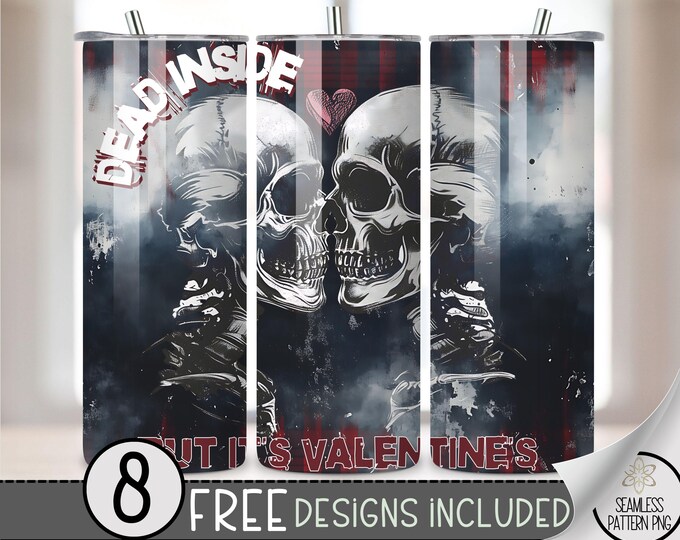 Skull Valentine Tumbler Wrap, Grunge 20oz Skinny Tumbler Sublimation Design,Dead Inside Tumbler Wrap File PNG,Seamless Gothic Anti Valentine