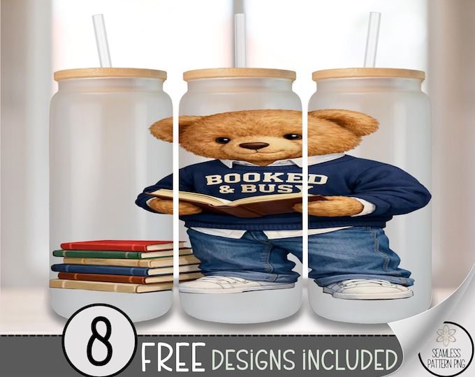 Cute Teddy Bear Glass Can Wrap, Cute Book Theme Teddy Bear Sublimation Design, Booked And Busy PNG Digital Download, B998