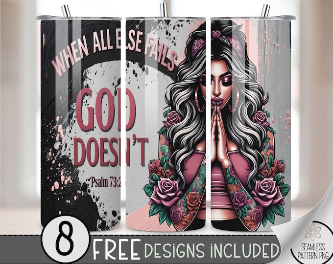 When All Else Fails God Doesn't Tumbler Wrap, Bible Christian 20oz Skinny Tumbler Sublimation Design, Religious Scripture Sublimation Design